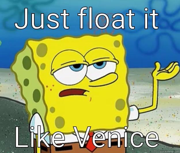 Chocolate City - JUST FLOAT IT LIKE VENICE Tough Spongebob