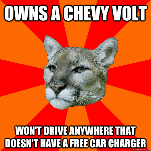 Owns a chevy volt won't drive anywhere that doesn't have a free car charger - Owns a chevy volt won't drive anywhere that doesn't have a free car charger  Poor Puma