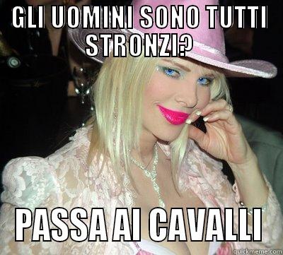 GLI UOMINI SONO TUTTI STRONZI? PASSA AI CAVALLI Misc