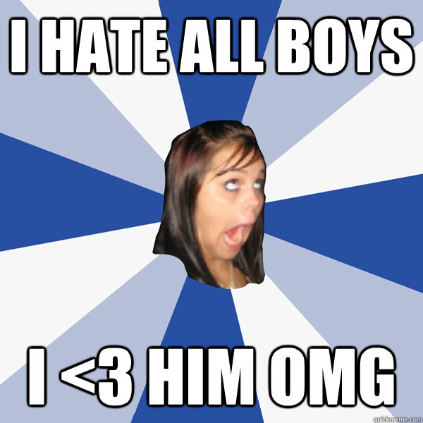 I hate all boys i <3 him omg  Annoying Facebook Girl