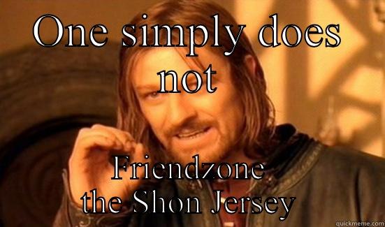 ONE SIMPLY DOES NOT FRIENDZONE THE SHON JERSEY Boromir