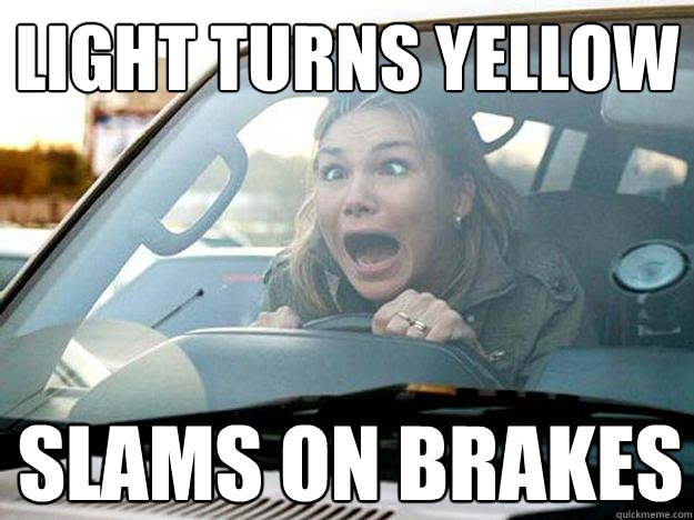 light turns yellow slams on brakes  