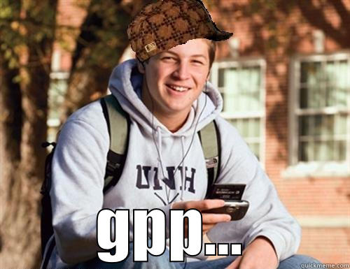  GPP... College Freshman