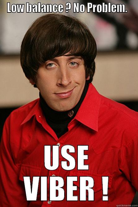 LOW BALANCE ? NO PROBLEM.  USE VIBER ! Pickup Line Scientist