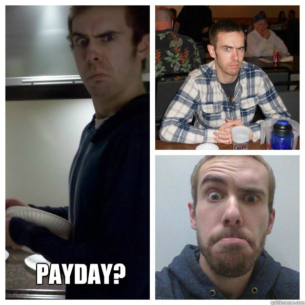 Payday? - Payday?  norris on payday