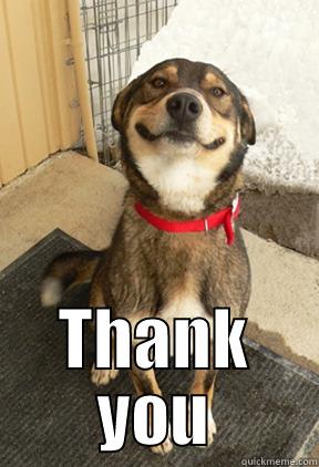  THANK YOU Good Dog Greg