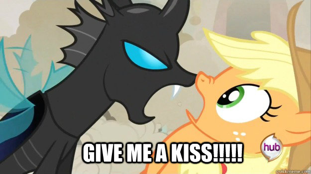 Give me a kiss!!!!!  My little pony