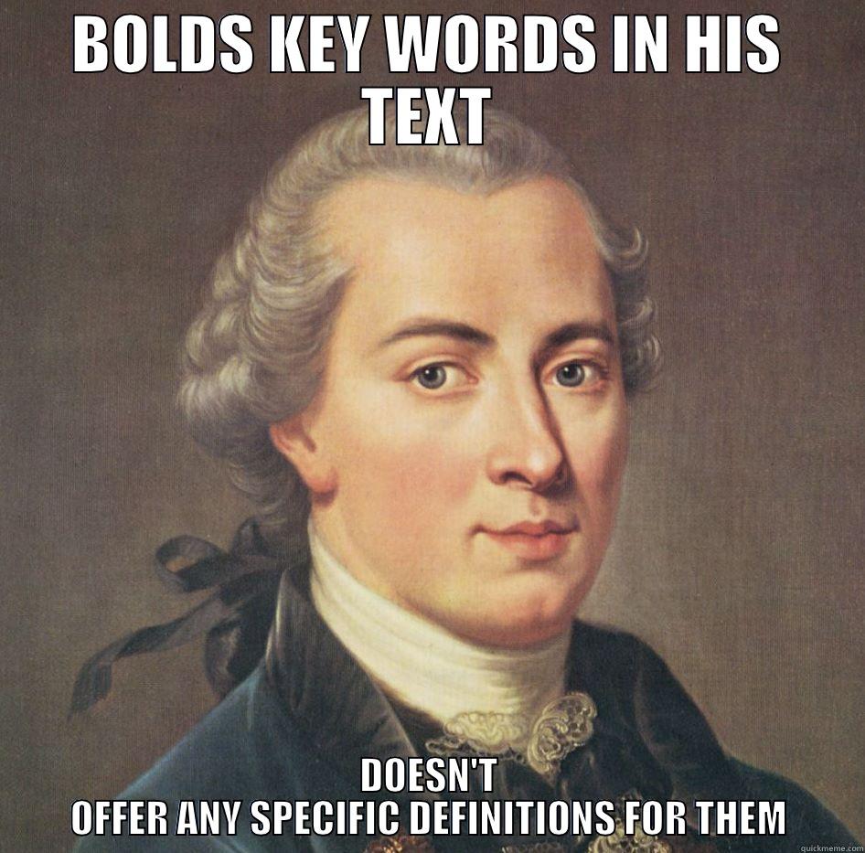 BOLDS KEY WORDS IN HIS TEXT DOESN'T OFFER ANY SPECIFIC DEFINITIONS FOR THEM Misc