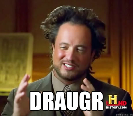  Draugr  Ancient Aliens