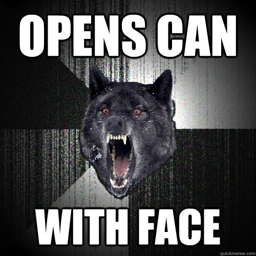 OPENS CAN WITH FACE  Insanity Wolf