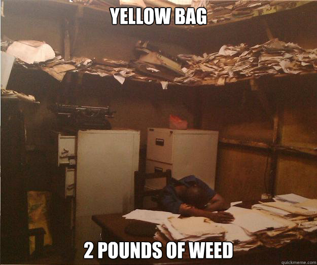 Yellow Bag 2 pounds of weed  Lazy Nigger