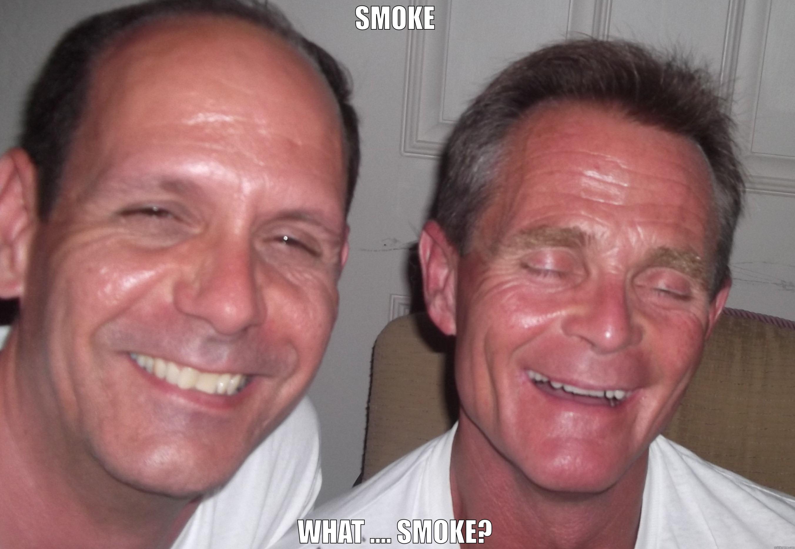 WHERE'S THE SMOKE! - SMOKE WHAT .... SMOKE? Misc