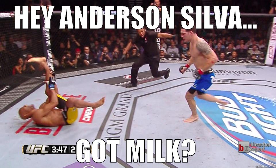 GOT MILK? - HEY ANDERSON SILVA... GOT MILK? Misc