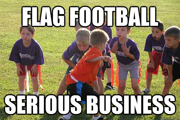 Flag Football Serious Business  Flag Football