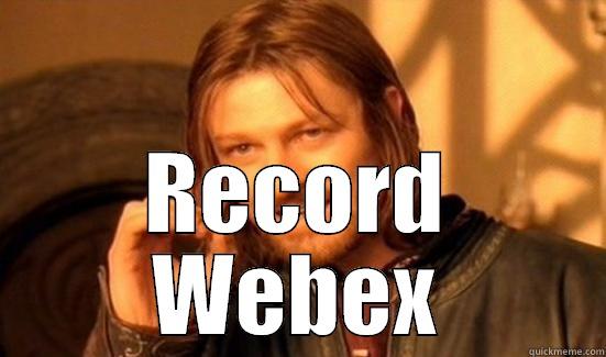  RECORD WEBEX Boromir