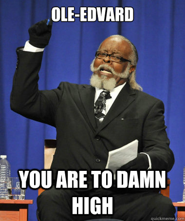 Ole-Edvard You are to damn high  The Rent Is Too Damn High