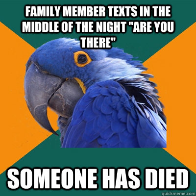 family member texts in the middle of the night 