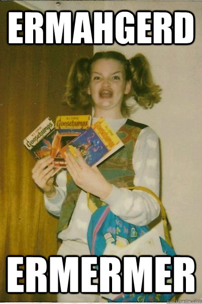 ERMAHGERD ERMERMER  BERKS