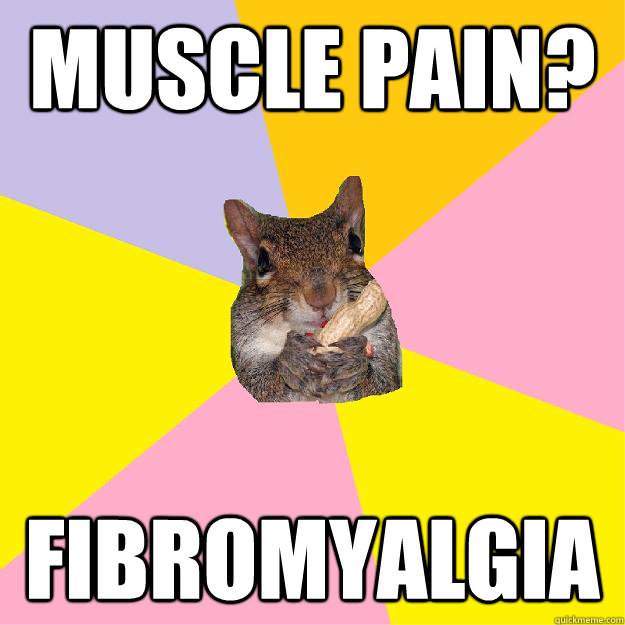 Muscle Pain? Fibromyalgia   