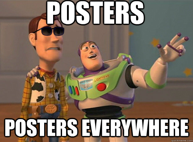 Posters Posters everywhere  Dat Ass Everywhere