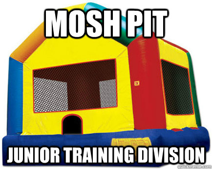 MOSH PIT JUNIOR TRAINING DIVISION - MOSH PIT JUNIOR TRAINING DIVISION  Bounce House