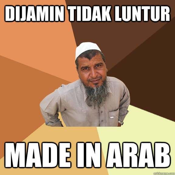 dijamin tidak luntur made in arab  Ordinary Muslim Man