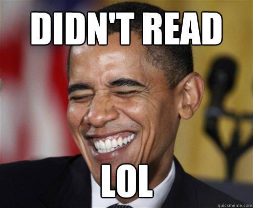 Didn't Read LOL  Scumbag Obama