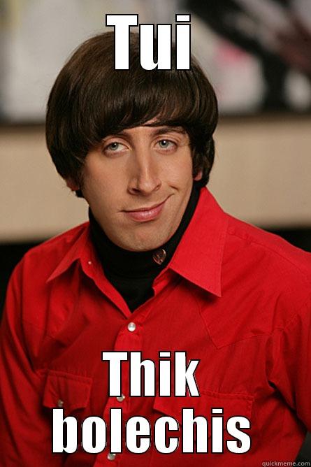 TUI THIK BOLECHIS Pickup Line Scientist