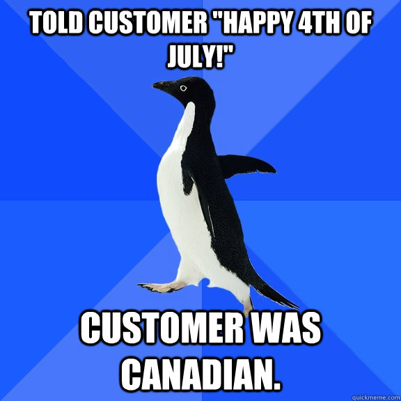 Told customer 