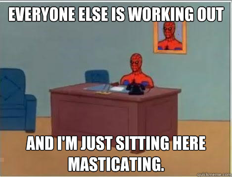 Everyone else is working out and i'm just sitting here masticating.  Spiderman Masturbating Desk