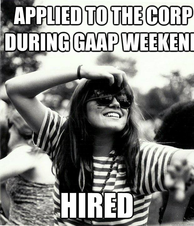 applied to the corp during gaap weekend hired - applied to the corp during gaap weekend hired  Georgetown Hipster