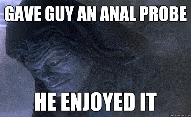 Joke lockheed anal probe version Consider, that joke lockheed anal probe