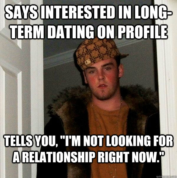 Says interested in long-term dating on profile Tells you, 