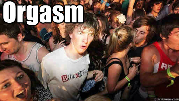 Orgasm   Sudden Clarity Clarence