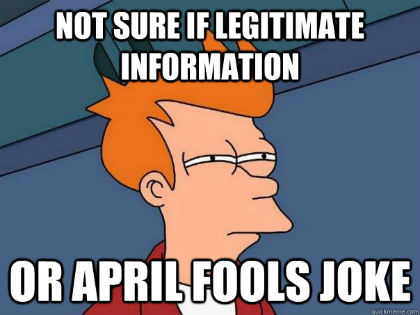 Not sure if legitimate information or april fools joke  Futurama Fry
