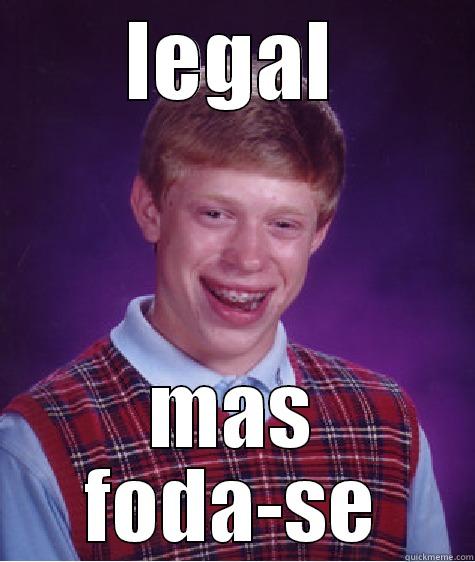 LEGAL MAS FODA-SE Bad Luck Brian