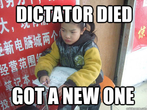 Dictator Died got a new one  Second World Problems