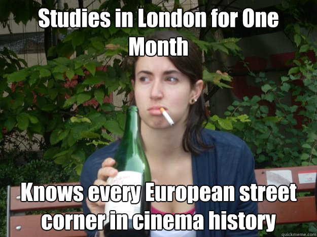 Studies in London for One Month Knows every European street corner in cinema history  Study Abroad Bitch