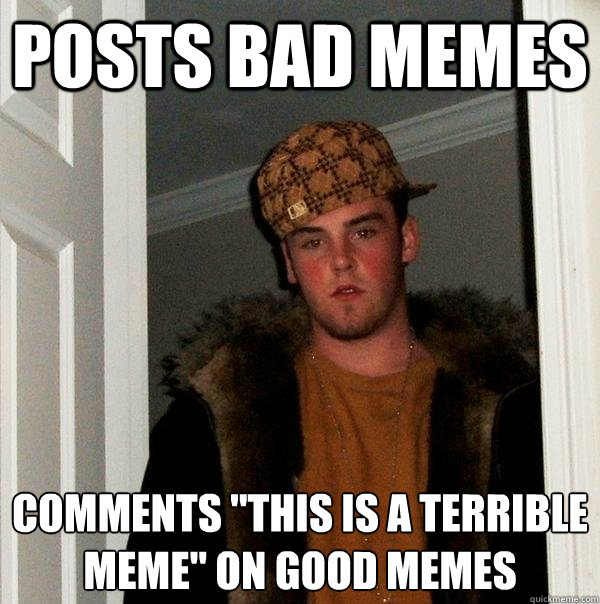 Posts bad Memes Comments 