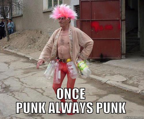 HOW PAPPY SPENDS HIS TIME AWAY FROM CLUB MAYHEM -  ONCE PUNK ALWAYS PUNK Misc