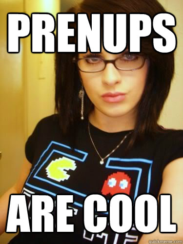 Prenups are cool  Cool Chick Carol