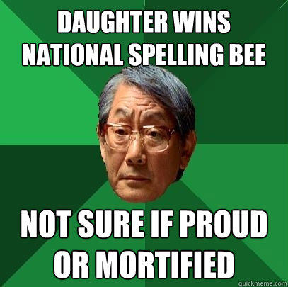 Daughter wins national spelling bee not sure if proud or mortified  