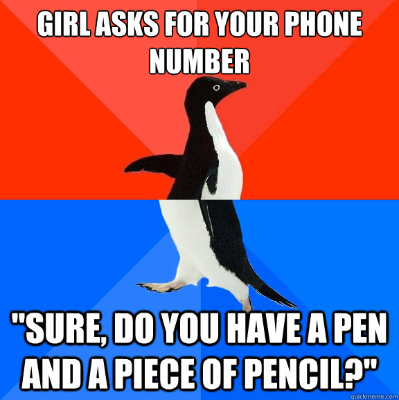 Girl asks for your phone number 