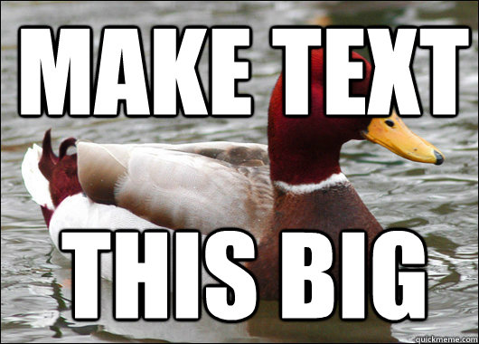 Make text this big  Malicious Advice Mallard