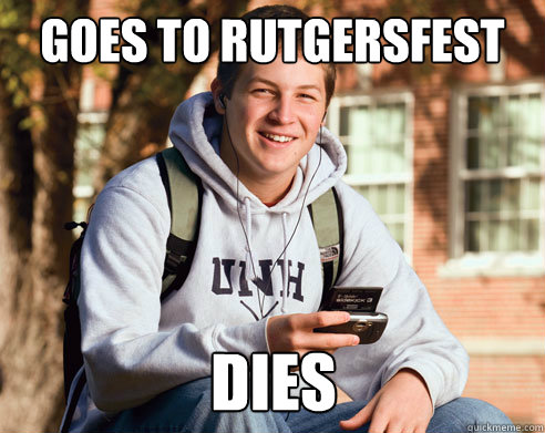 Goes to Rutgersfest Dies  College Freshman