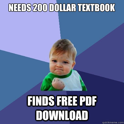 needs 200 dollar textbook finds free pdf download  Success Kid