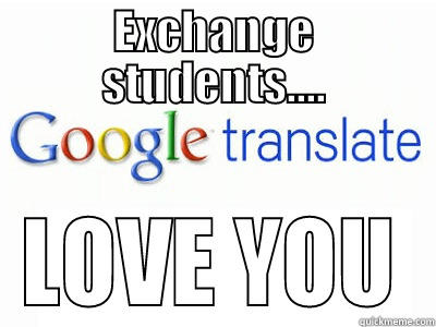 EXCHANGE STUDENTS.... LOVE YOU Misc
