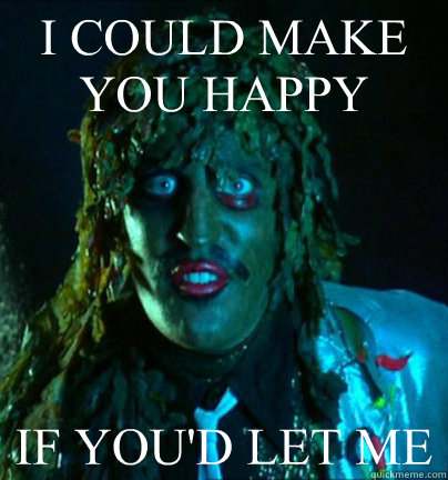 I COULD MAKE YOU HAPPY IF YOU'D LET ME  Old gregg