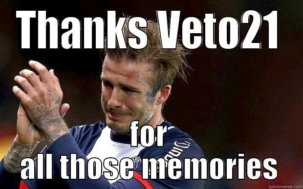 THANKS VETO21 FOR ALL THOSE MEMORIES Misc