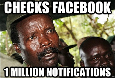 Checks Facebook 1 million notifications - Checks Facebook 1 million notifications  Joseph Kony Z